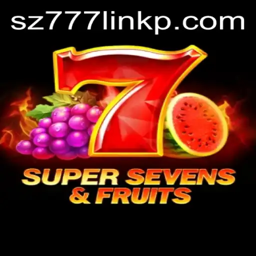 Explore the Thrills of 7SuperSevensFruits: A Comprehensive Guide