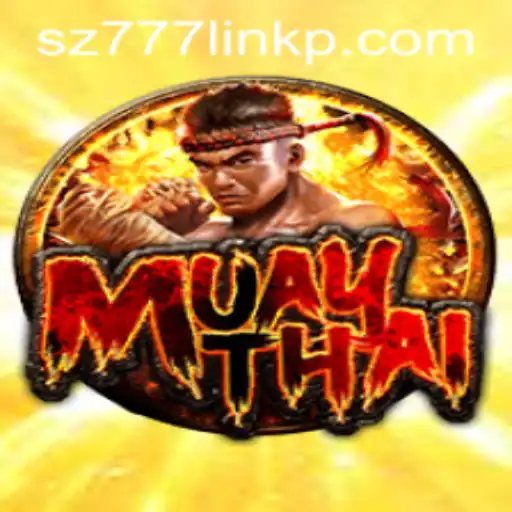 Exploring MuayThai Game with SZ777 Link