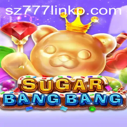 Exploring SUGARBANGBANG: A Comprehensive Guide to the Exciting New Game