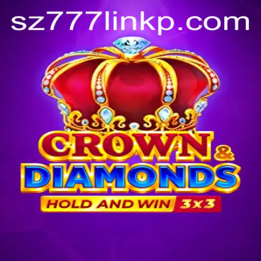 Exploring Crowndiamonds: A Comprehensive Guide to the Game and Sz777 Link