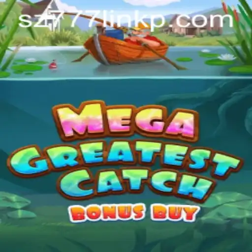 MegaGreatestCatchBonusBuy: An Exciting New Gaming Experience