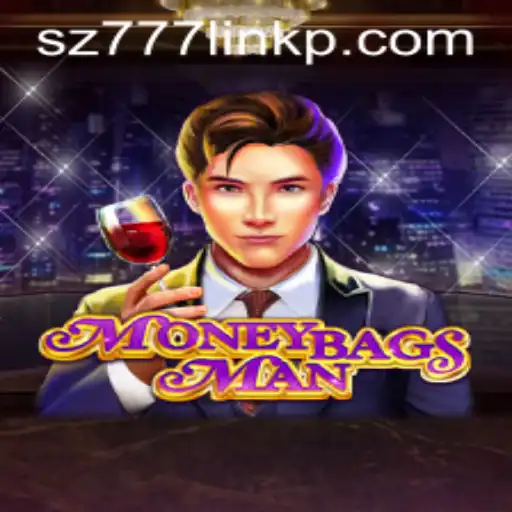 Discovering the Thrilling World of MoneybagsMan and the Mysterious sz777 Link