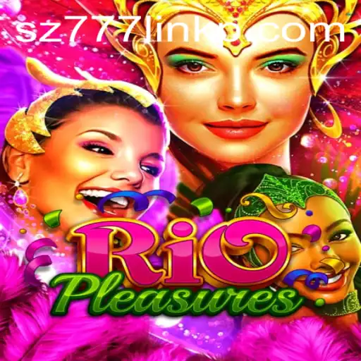Discover the Thrilling World of RioPleasures: An Engaging Experience