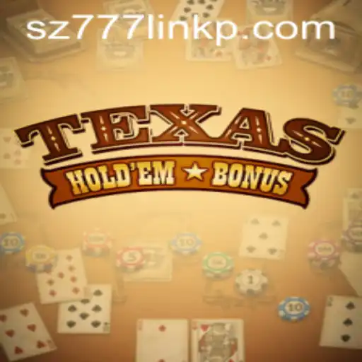 Mastering Texas Hold'em Bonus: An In-Depth Guide for 2023